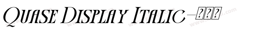 Quase Display Italic字体转换